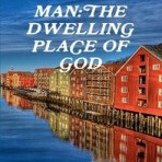 Man: The Dwelling Place of God Epub for iPhone, iPad, Nook Book and Android